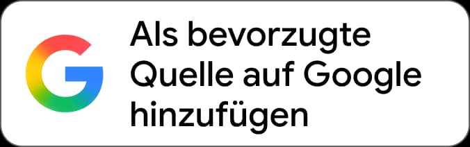 Als bevorzugte Quelle auf Google hinzufügen